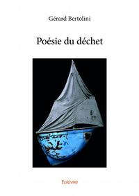 Poésie du déchet