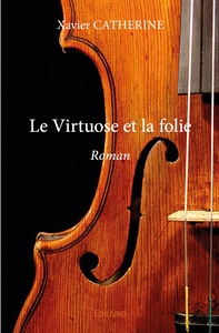 Le Virtuose et la folie