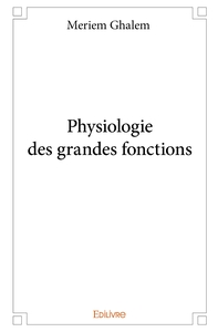 Physiologie des grandes fonctions