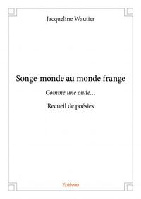 Songe monde au monde frange