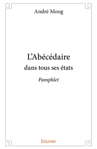 L'Abécédaire dans tous ses états
