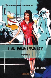 La Maltaise - Tome 1