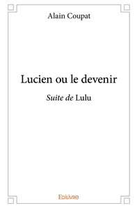 Lucien ou le devenir