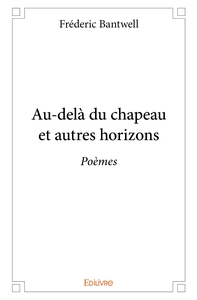 Au-delà du chapeau et autres horizons