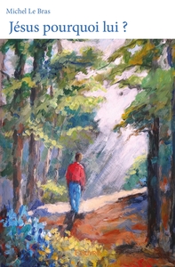 Jésus pourquoi lui ?