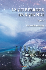 La Cité perdue de Rapa Nui - Tome 1