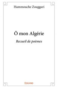 ô mon algérie