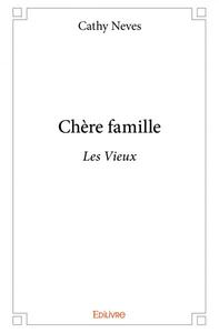 Chère famille