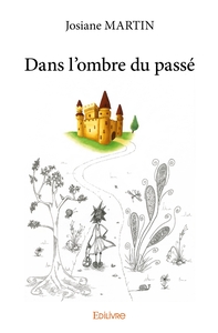 Dans l'ombre du passé