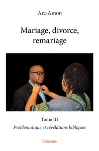 Mariage, divorce, remariage - Tome 3