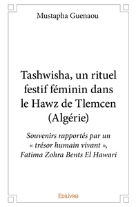 Tashwisha, un rituel festif féminin dans le Hawz de Tlemcen