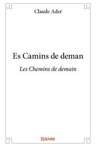 Es camins de demanles chemins de demain