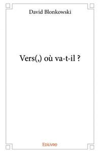 Vers(,) où va t il ?