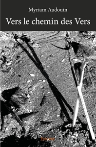 Vers le chemin des Vers