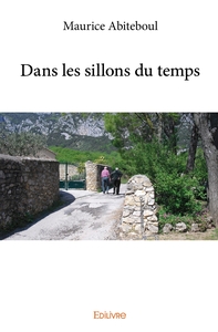 Dans les sillons du temps