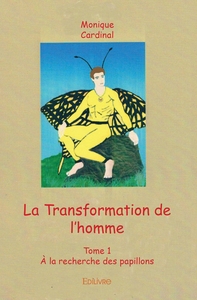 La Transformation de l'homme - Tome 1