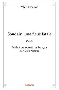 Soudain, une fleur fatale