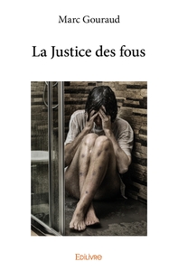 La Justice des fous