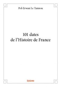 101 dates de l'histoire de france