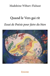 Quand le Vers gai rit