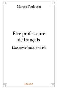 Être professeure de français