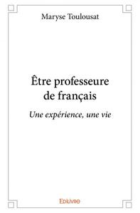 être professeure de français