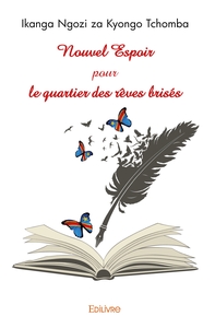 Nouvel Espoir pour le quartier des rêves brisés