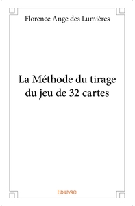 La Méthode du tirage du jeu de 32 cartes