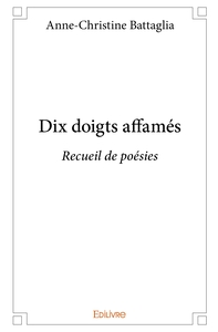 Dix doigts affamés