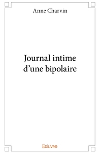 Journal intime d'une bipolaire