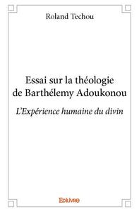 Essai sur la théologie de barthélemy adoukonou