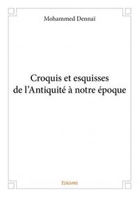 Croquis et esquisses de l'antiquité à notre époque