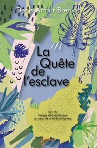 La quête de l'esclave