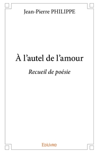 À l'autel de l'amour