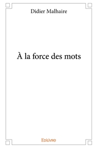 À la force des mots