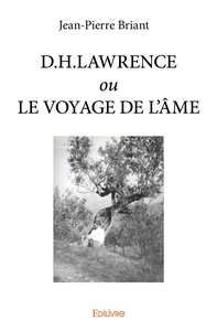 D.H. LAWRENCE ou LE VOYAGE DE L'AME
