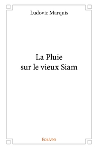 La Pluie sur le vieux Siam