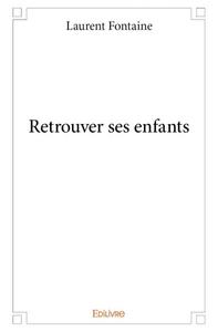 Retrouver ses enfants