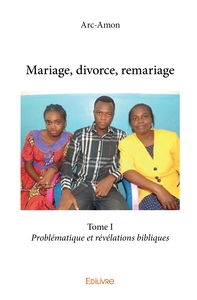 Mariage, divorce, remariage - Tome 1