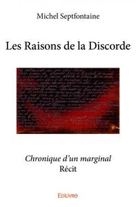 Les raisons de la discorde