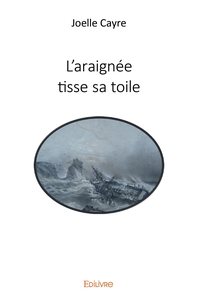 L'araignée tisse sa toile