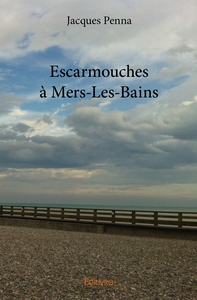 Escarmouches à Mers-Les-Bains