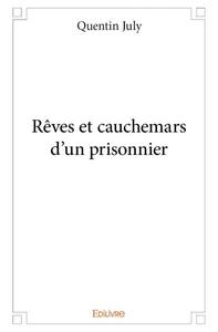 Rêves et cauchemars d'un prisonnier