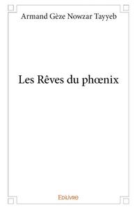 Les rêves du phœnix