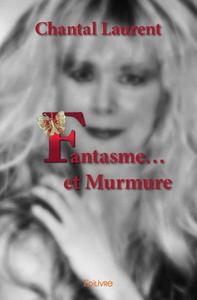 Fantasme... et murmure