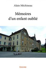 Mémoires d'un enfant oublié