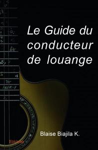 Le guide du conducteur de louange