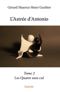 L'Astrée d'Antonio - Tome 2
