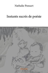 Instants sucrés de poésie
