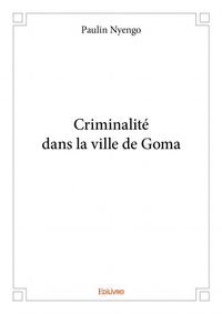 Criminalité dans la ville de goma